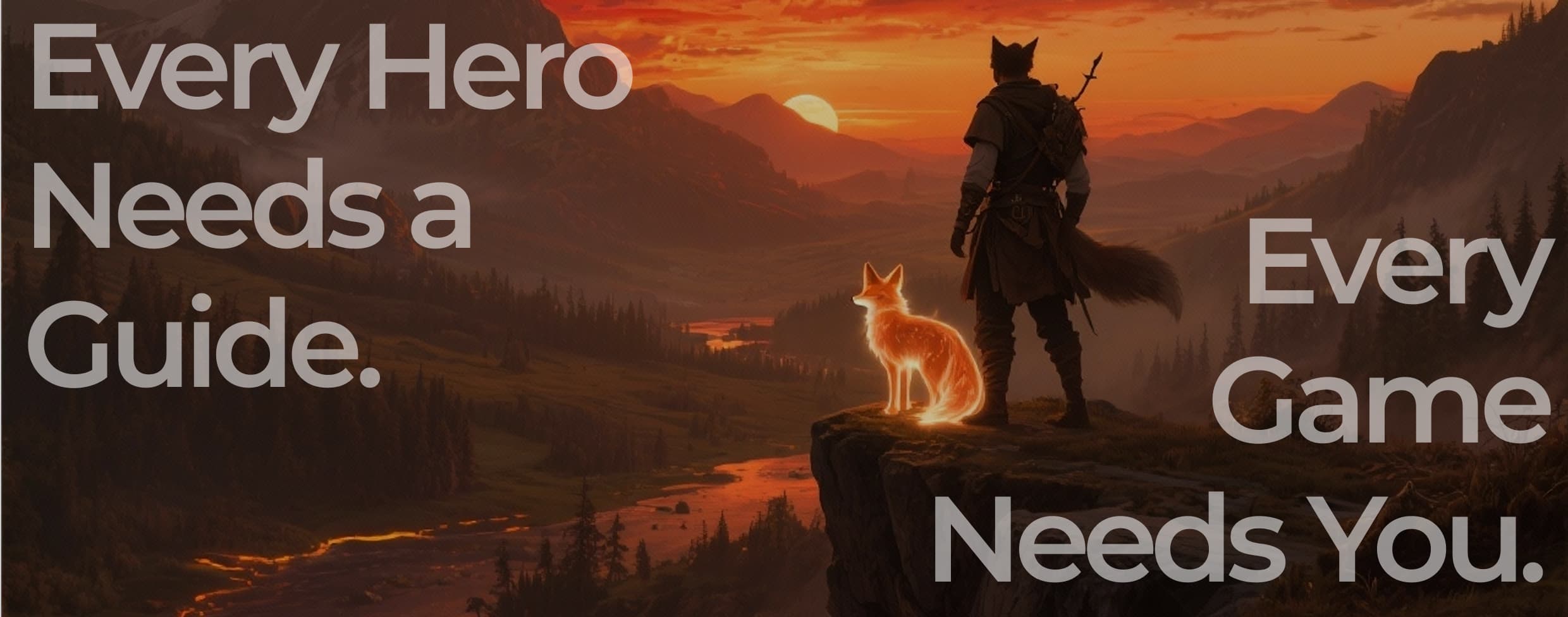 Every hero needs a guide